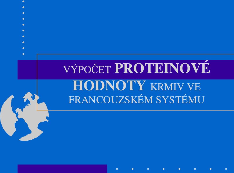 HODNOTY KRMIV