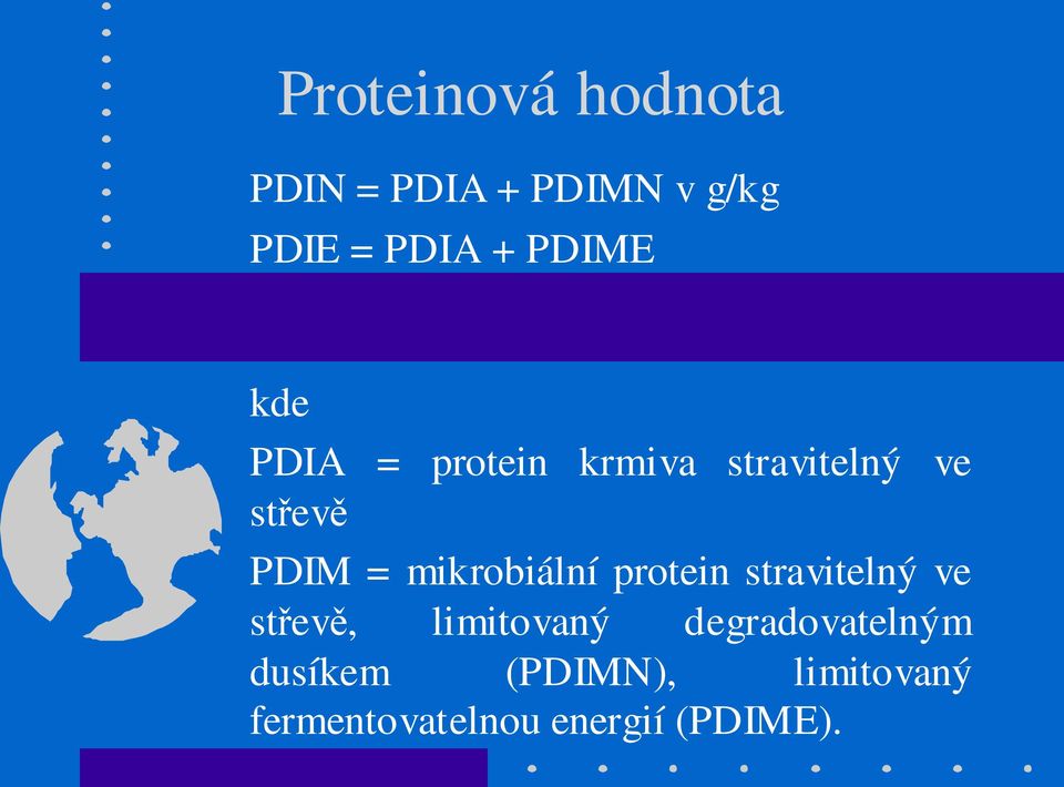 mikrobiální protein stravitelný ve střevě, limitovaný