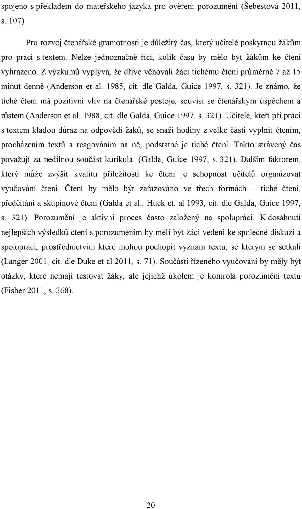dle Galda, Guice 1997, s. 321).
