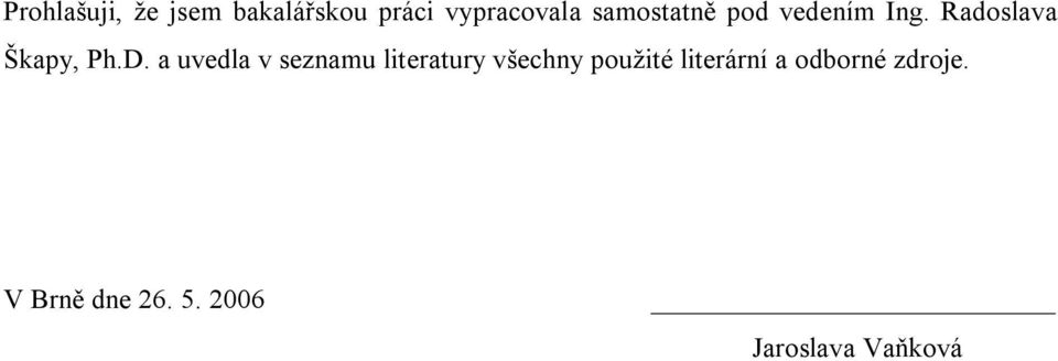 a uvedla v seznamu literatury všechny použité