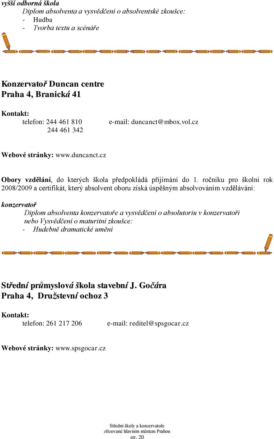 mbox.vol.cz Webové stránky: www.duncanct.