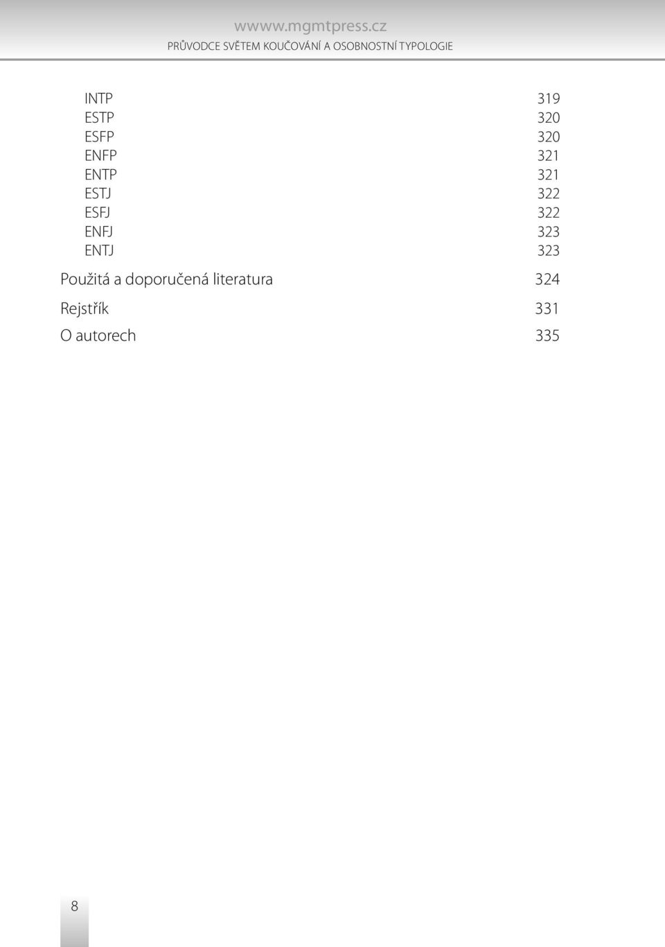 ESTJ 322 ESFJ 322 ENFJ 323 ENTJ 323 Použitá a