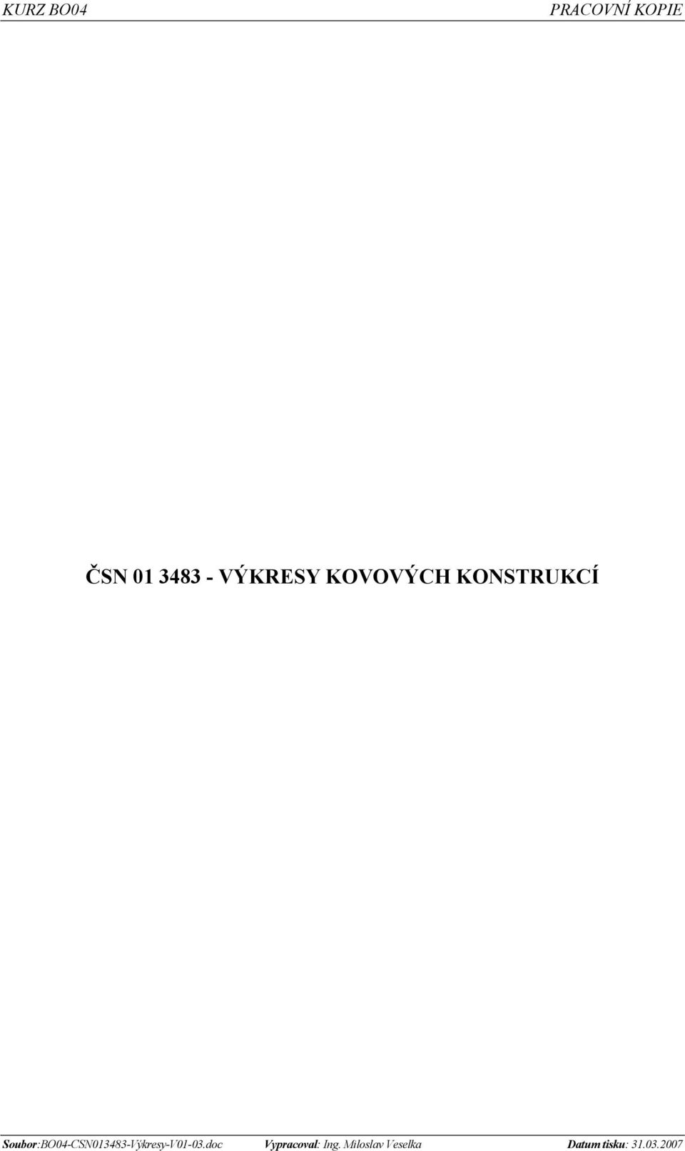 ČSN 01 3483 -