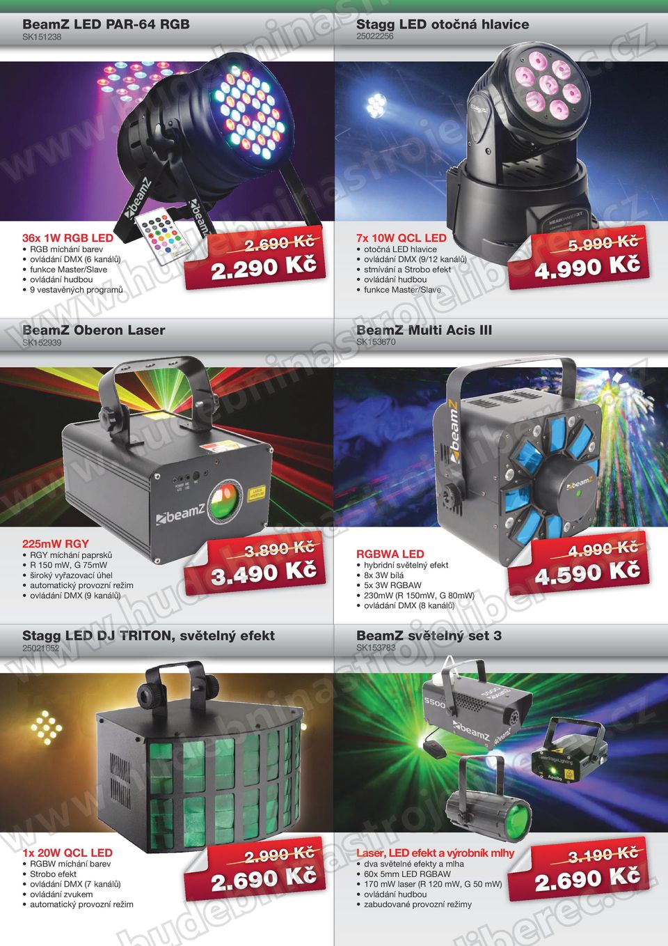 990 Kč BeamZ Oberon Laser SK152939 BeamZ Multi Acis III SK153670 225mW RGY RGY míchání paprsků R 150 mw, G 75mW široký vyřazovací úhel automatický provozní režim ovládání DMX (9 kanálů) 3.890 Kč 3.