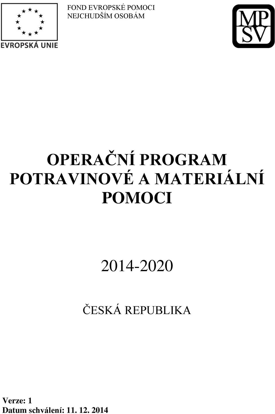 MATERIÁLNÍ POMOCI 2014-2020 ČESKÁ