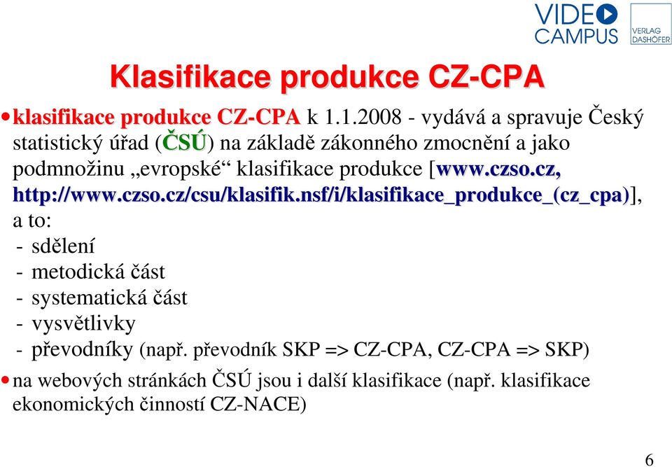 produkce [www.czso.cz, http://www.czso.cz/csu/klasifik.