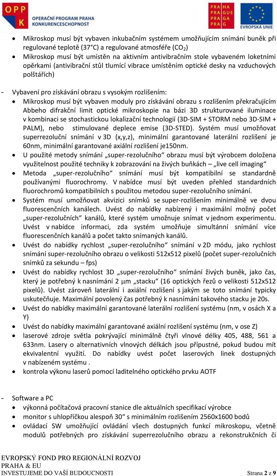 moduly pro získávání obrazu s rozlišením překračujícím Abbeho difrakční limit optické mikroskopie na bázi 3D strukturované iluminace v kombinaci se stochastickou lokalizační technologií (3D-SIM +