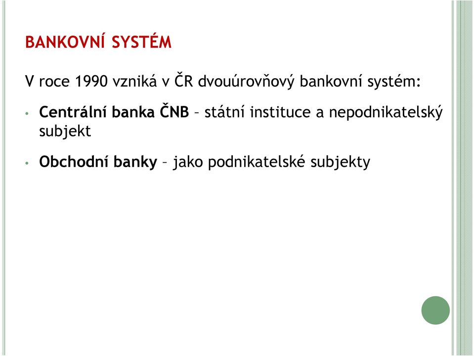 banka ČNB státní instituce a