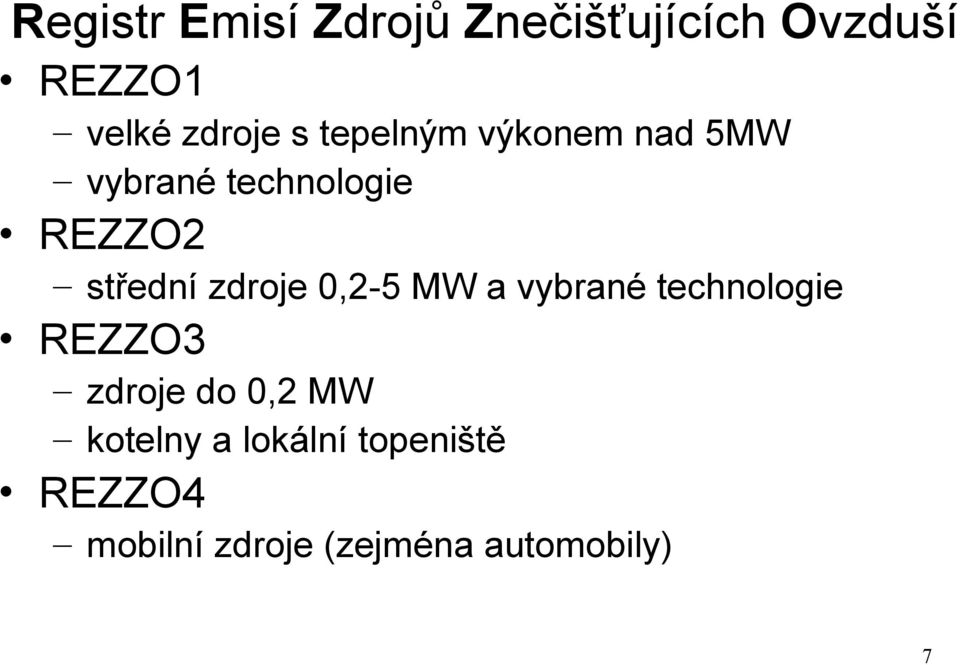 zdroje 0,2-5 MW a vybrané technologie REZZO3 zdroje do 0,2 MW