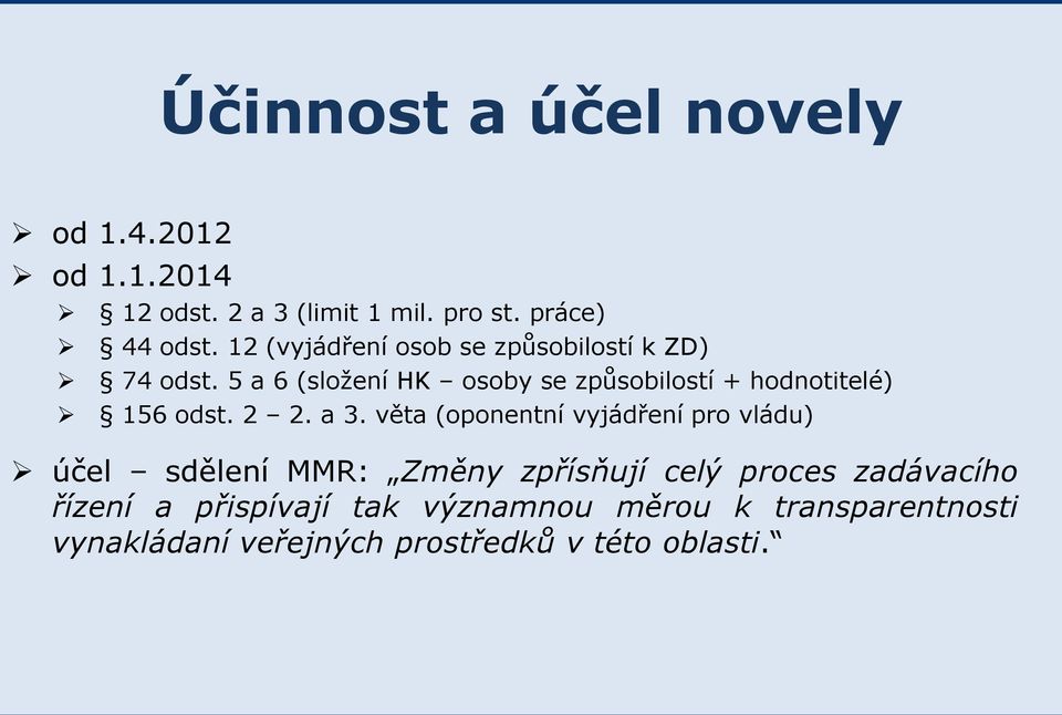 5 a 6 (složení HK osoby se způsobilostí + hodnotitelé) 156 odst. 2 2. a 3.