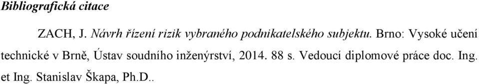 Brno: Vysoké učení technické v Brně, Ústav soudního