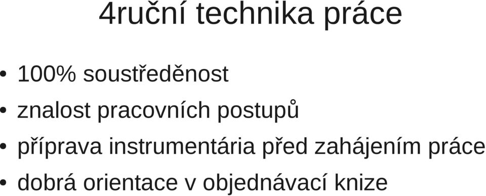 postupů příprava instrumentária před