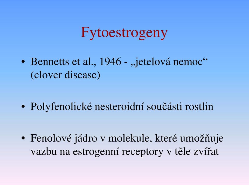 Polyfenolické nesteroidní součásti rostlin