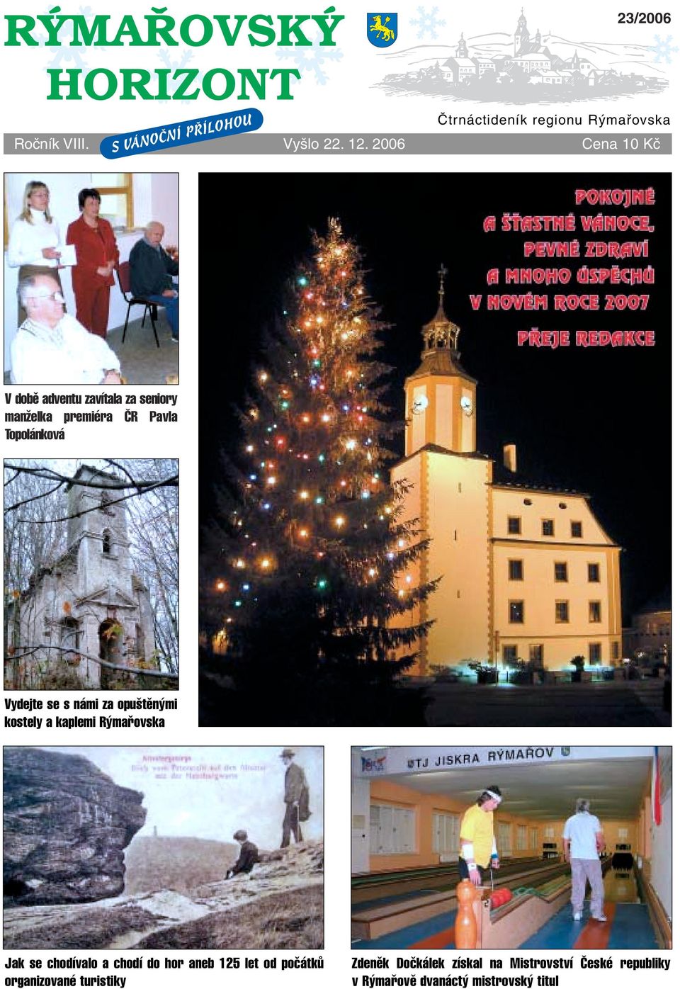 Topolánková Vydejte se s námi za opu tûn mi kostely a kaplemi R mafiovska Jak se chodívalo a chodí do hor