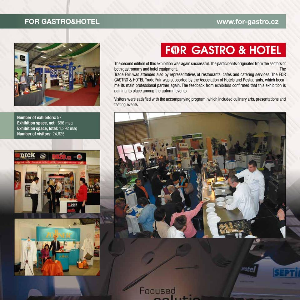 The FOR GASTRO & HOTEL Trade Fair was supported by the Association of Hotels and Restaurants, which became its main professional partner again.