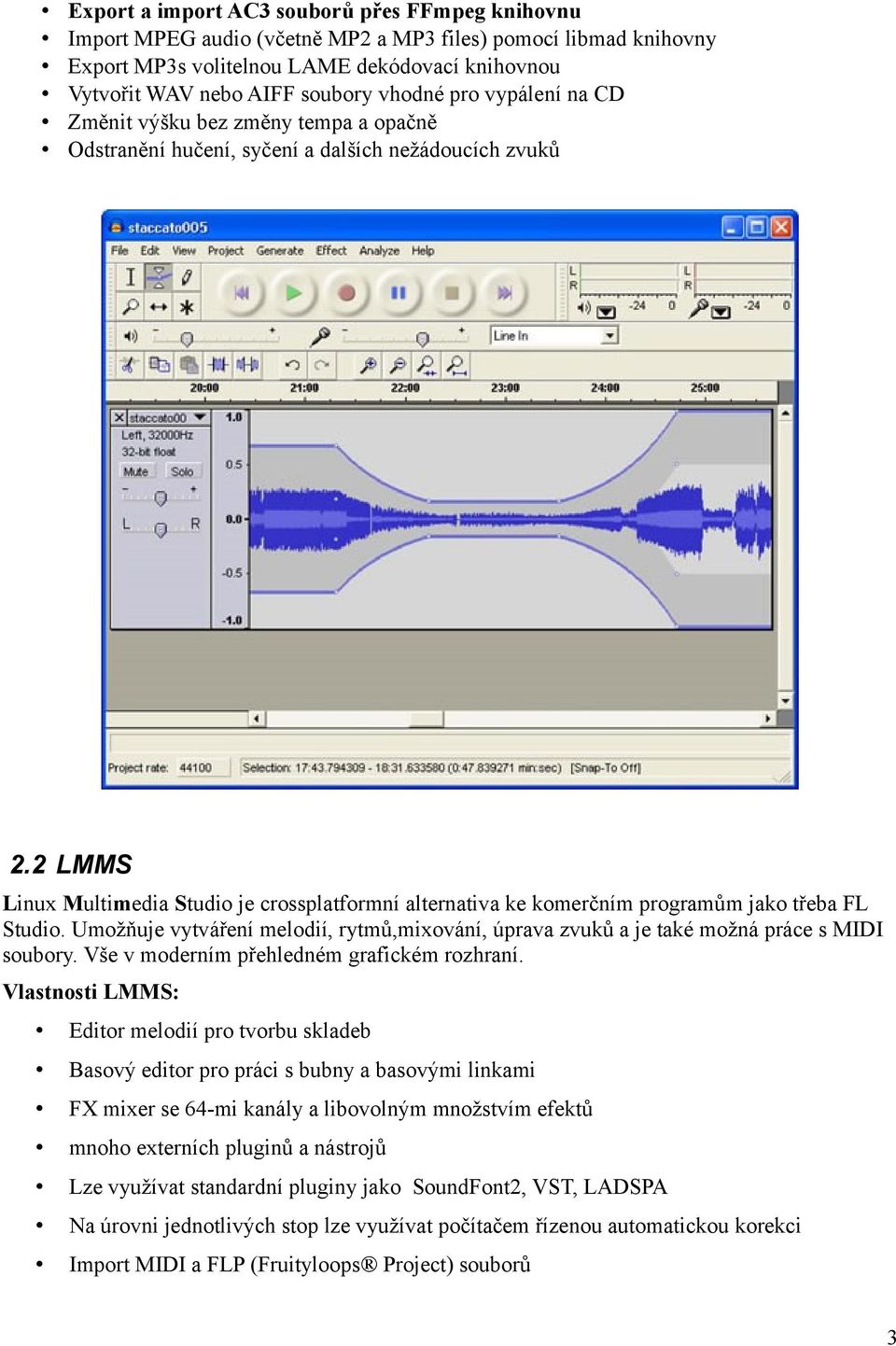 2 LMMS Linux Multimedia Studio je crossplatformní alternativa ke komerčním programům jako třeba FL Studio.