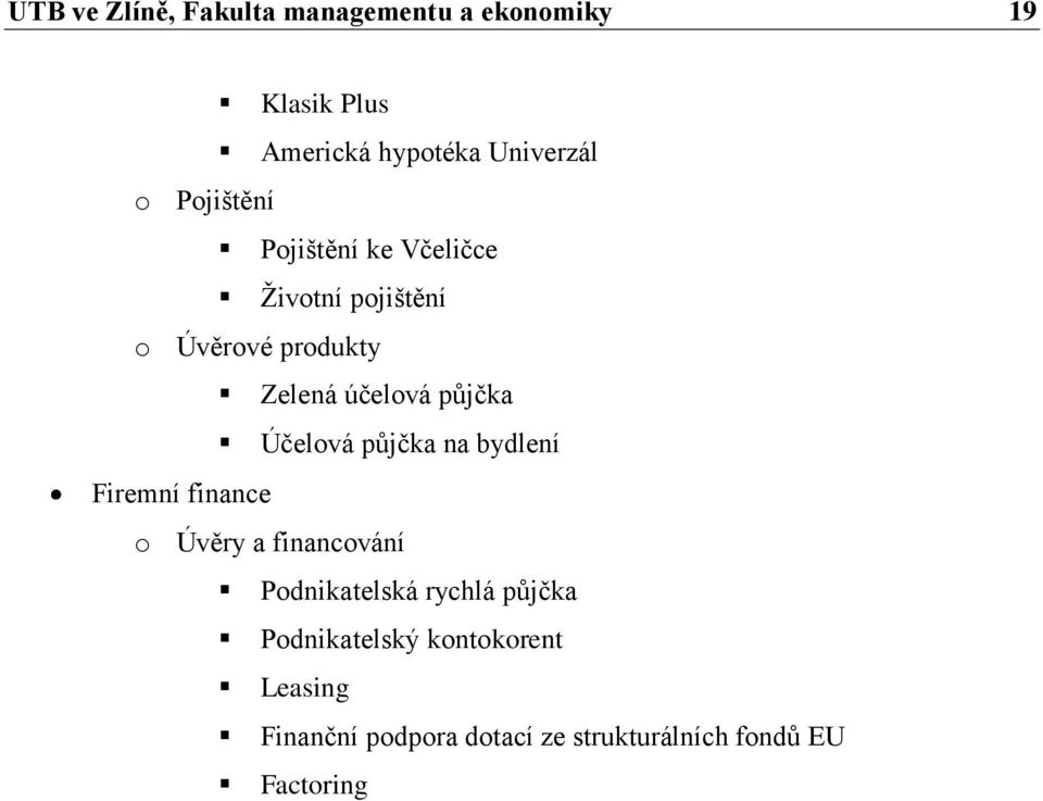 Účelová půjčka na bydlení Firemní finance o Úvěry a financování Podnikatelská rychlá půjčka