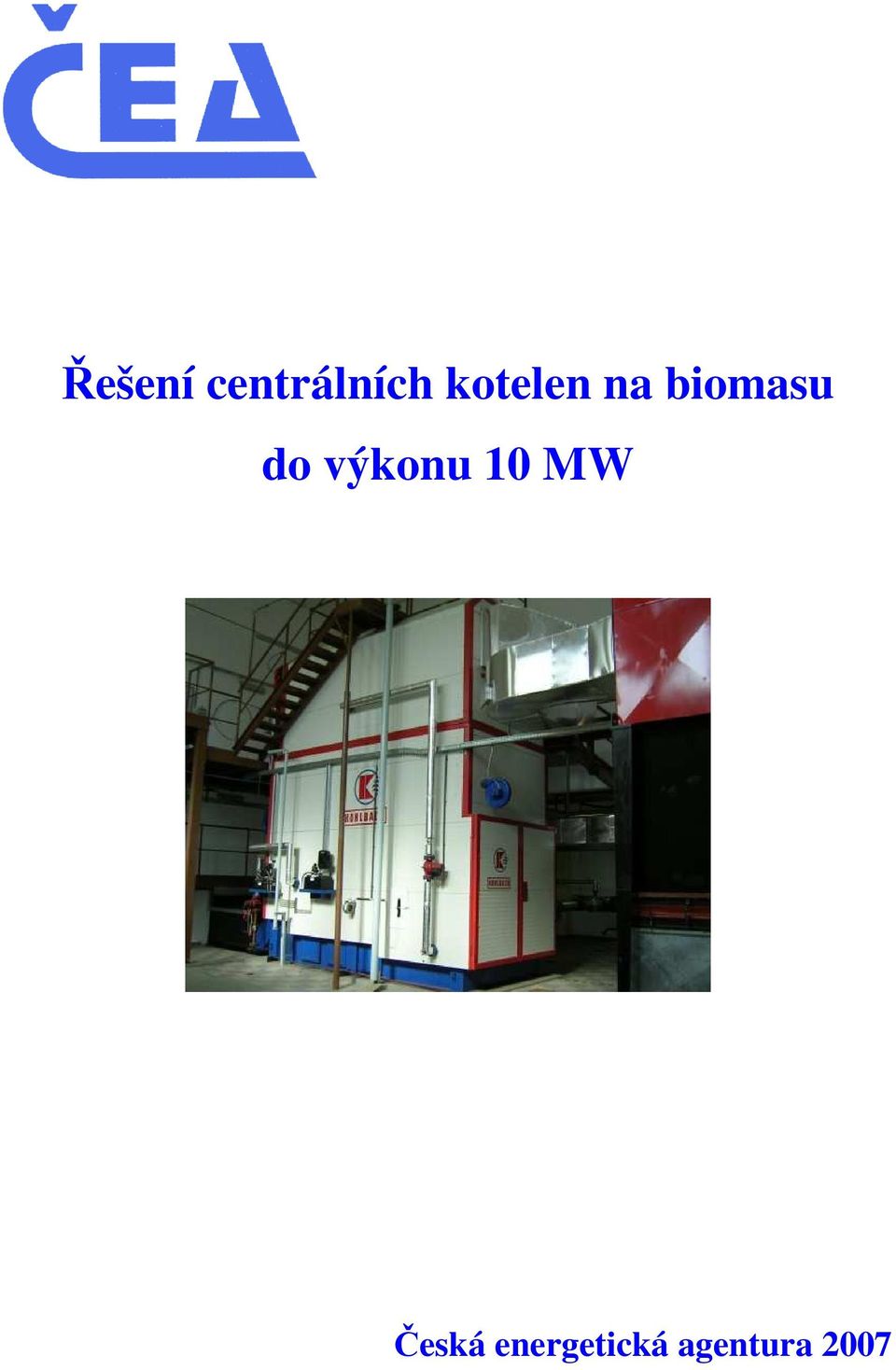 výkonu 10 MW Česká