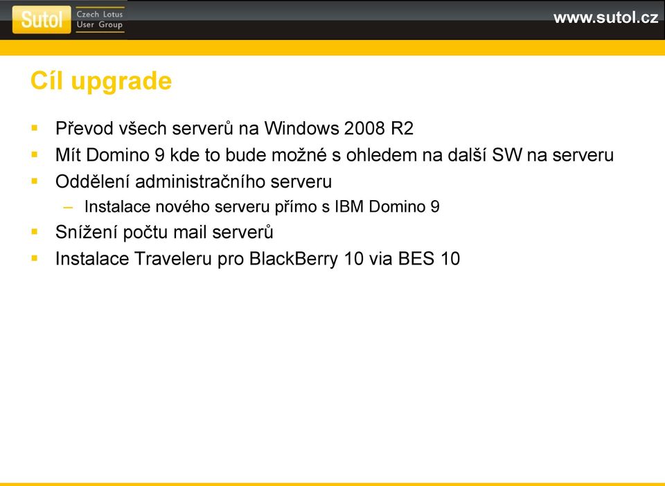 administračního serveru Instalace nového serveru přímo s IBM Domino