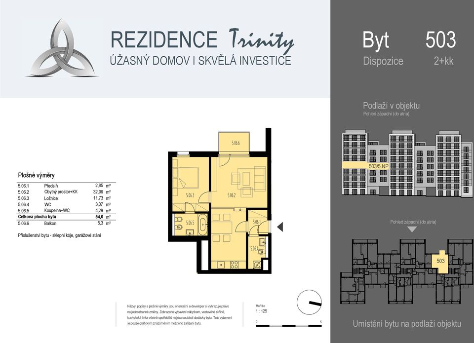 06.5 Koupelna+WC 4,29 m² Celková plocha bytu 54,0 m² 5.06.6 Balkon 5,3 m² 5.