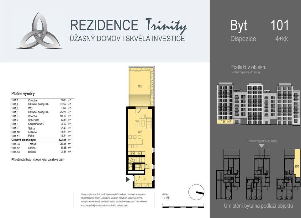 01.12 Lodžie 5,88 m² 1.01.13 Balkon 3,34 m² 1.01.2 101/1.NP 1.01.3 101 1.01.1 S3.01 V3.01 01.10.5 S2.01 V2.01 01.12.3 01.13.5 S1.01 V1.01 01.15.3 01.15.1 01.14.3 01.14.1 01.13.3 01.12.2 01.