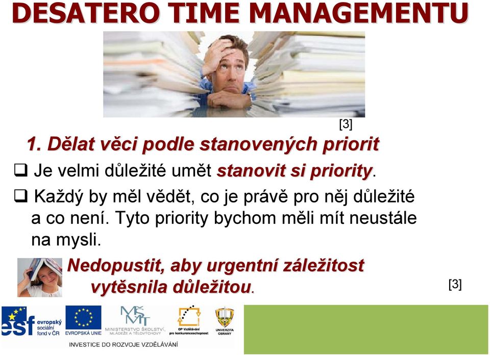 stanovit si priority.