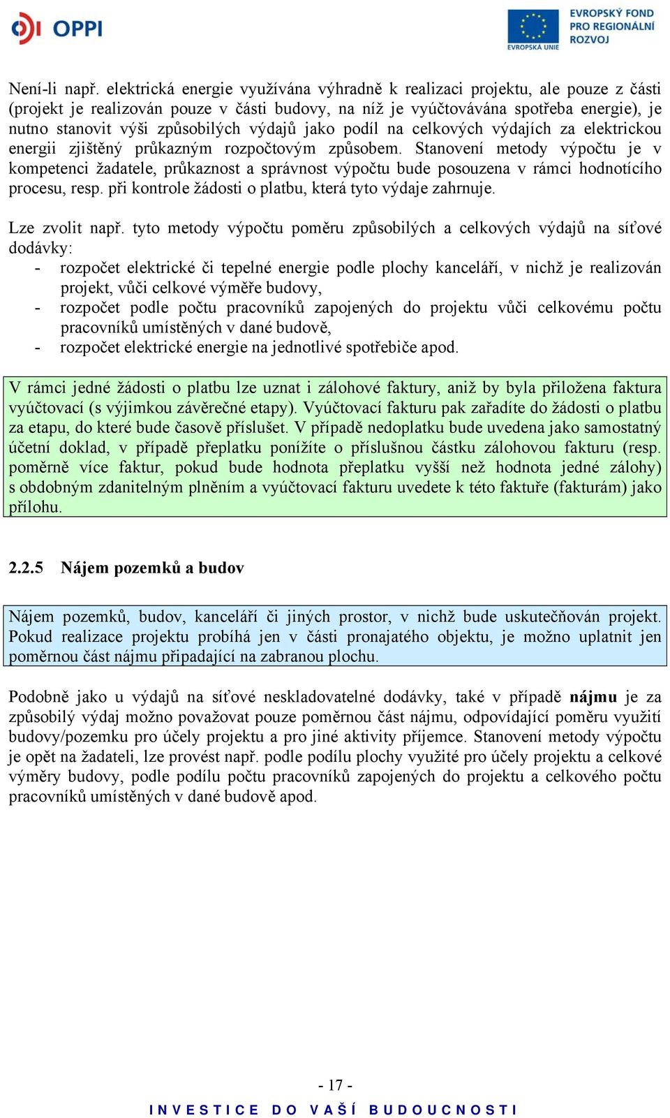 výdajů jako podíl na celkových výdajích za elektrickou energii zjištěný průkazným rozpočtovým způsobem.