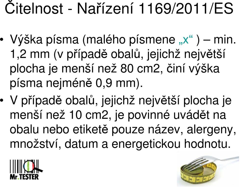 písma nejméně 0,9 mm).