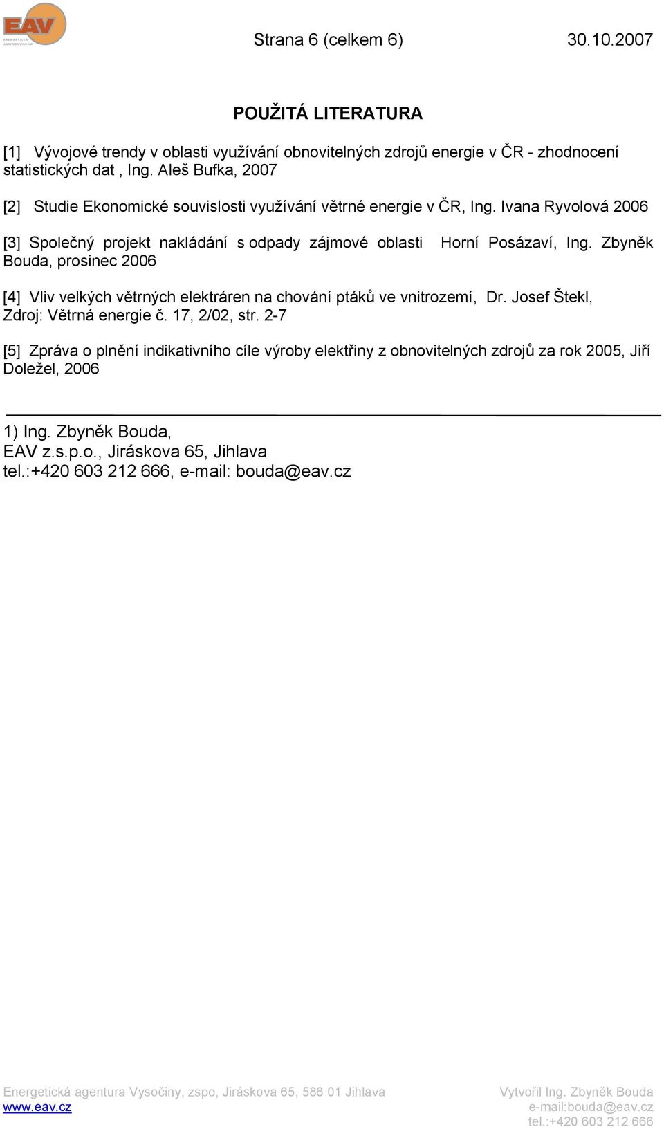 Ivana Ryvolová 2006 [3] Společný projekt nakládání s odpady zájmové oblasti Horní Posázaví, Ing.