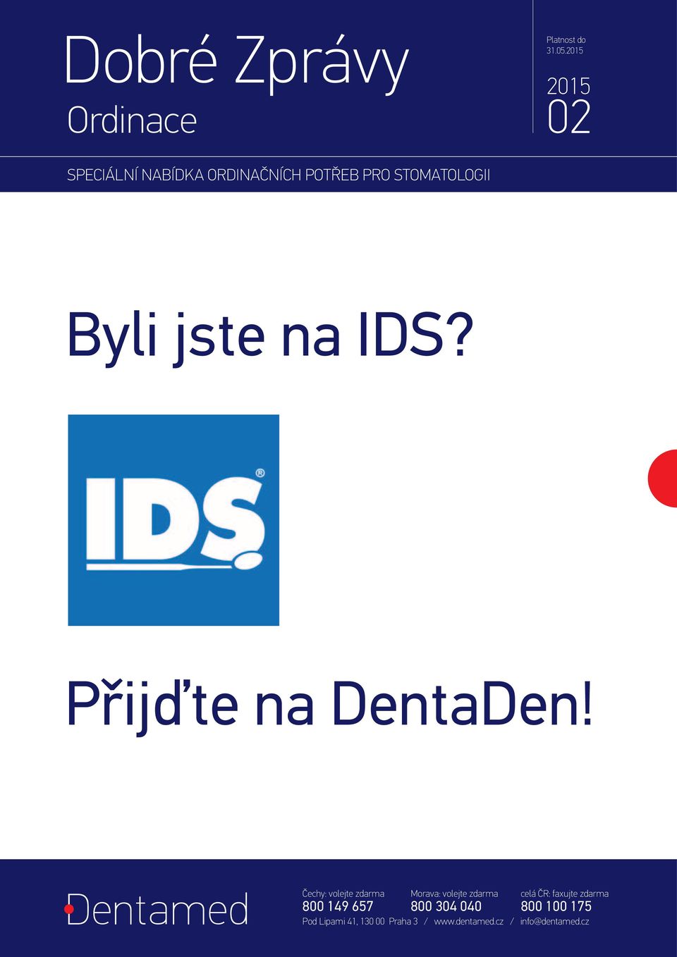 IDS? Přijďte na DentaDen!