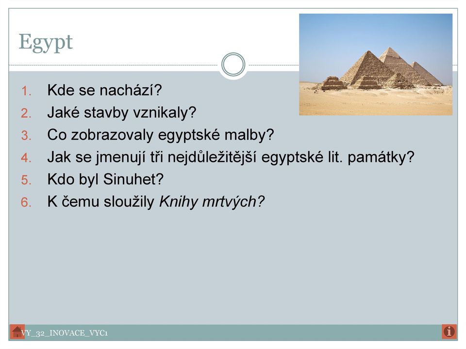 Jak se jmenují tři nejdůležitější egyptské lit.