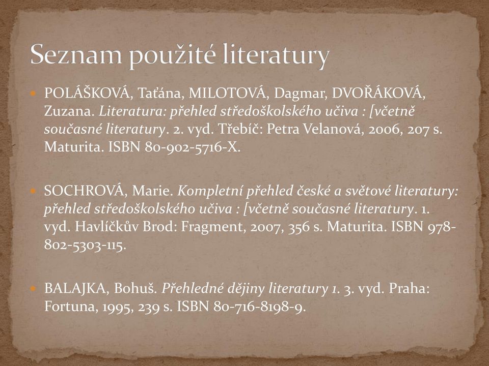 Kompletní přehled české a světové literatury: přehled středoškolského učiva : [včetně současné literatury. 1. vyd.