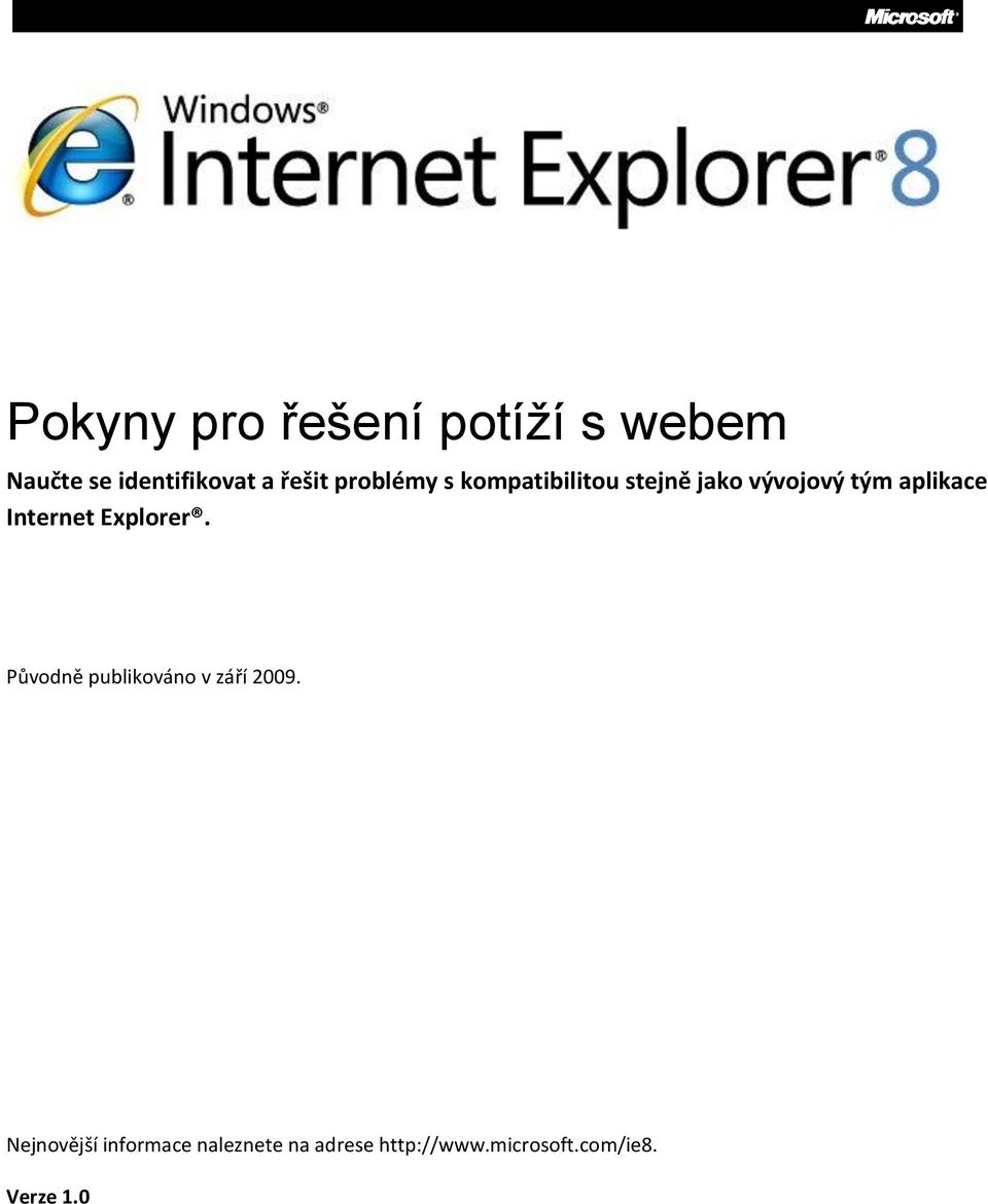 Internet Explorer. Původně publikováno v září 2009.