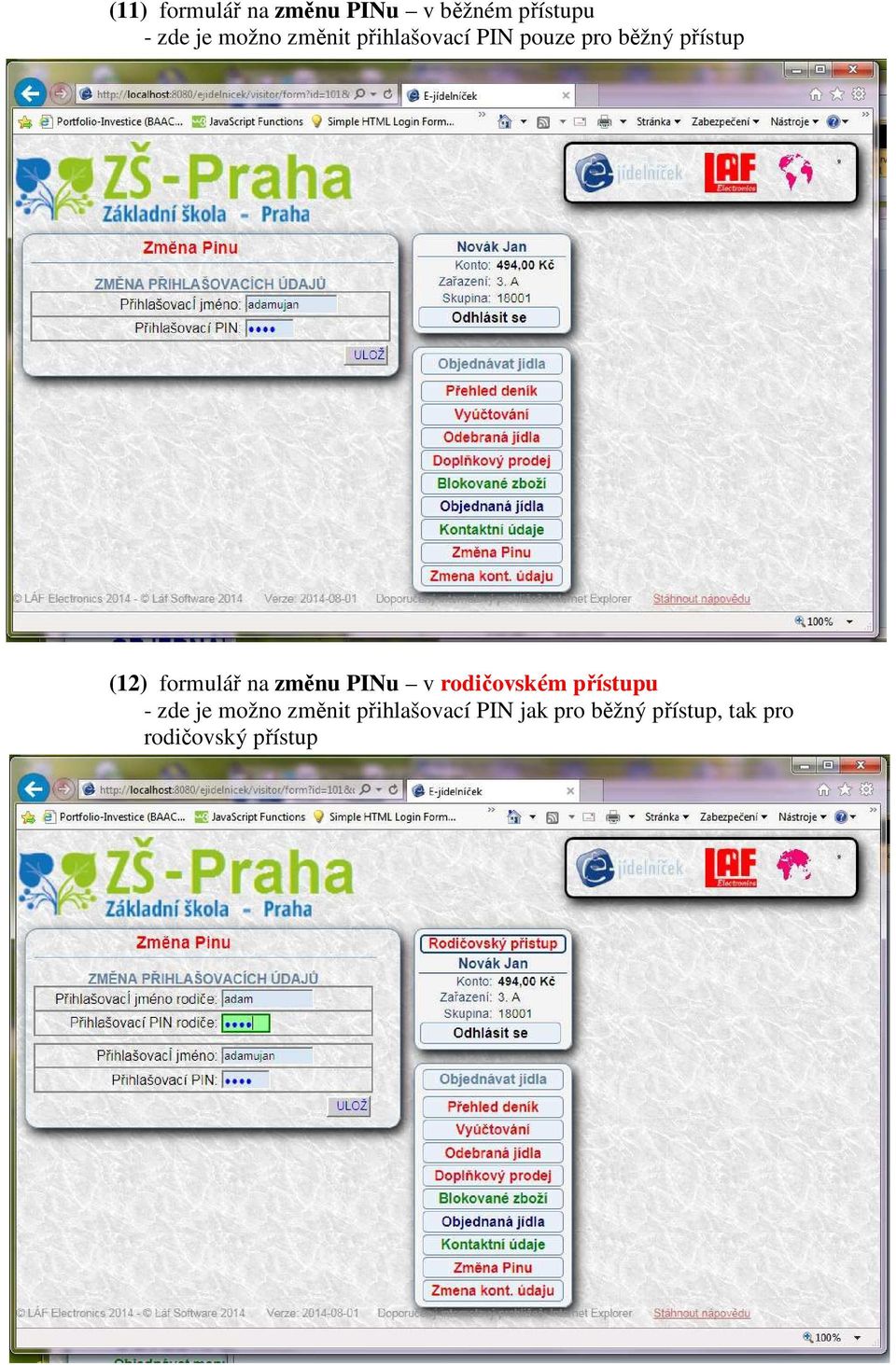 na změnu PINu v rodičovském přístupu - zde je možno změnit