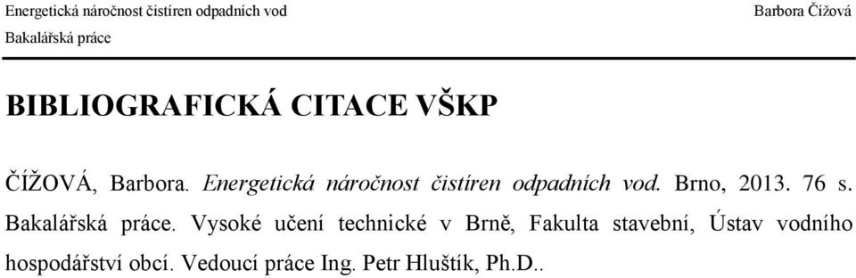 76 s.. Vysoké učení technické v Brně, Fakulta stavební,