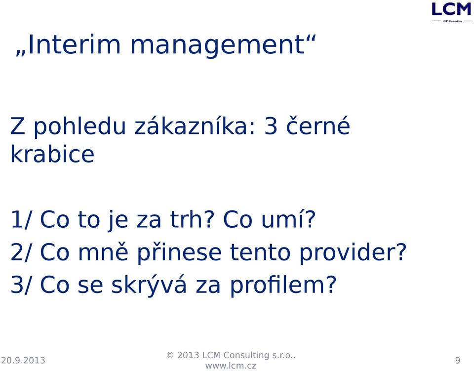 2/ Co mně přinese tento provider?