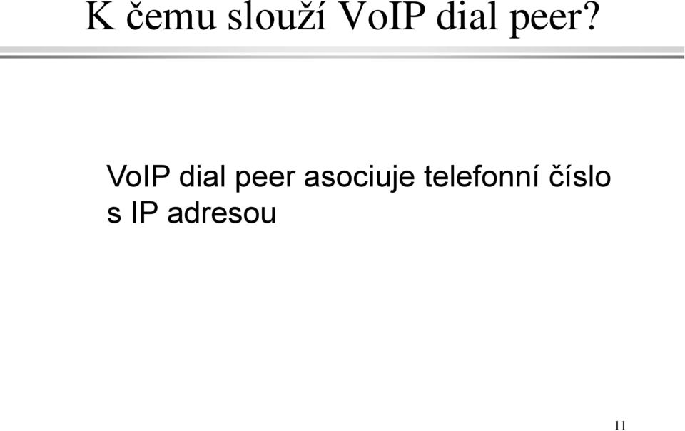 VoIP dial peer