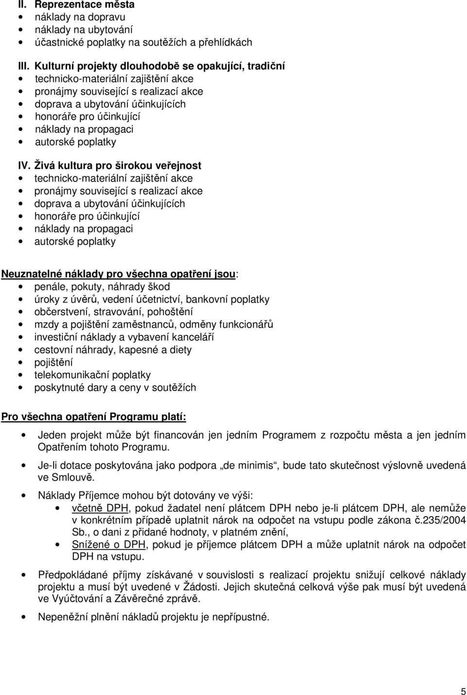 propagaci autorské poplatky IV.