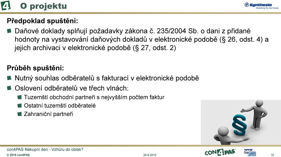 4) a jejich archivaci v elektronické podobě ( 27, odst.