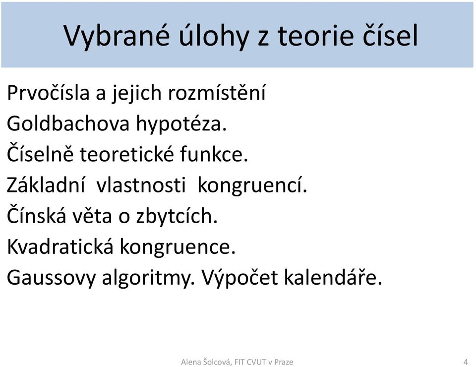 Základní vlastnosti kongruencí. Čínská věta o zbytcích.