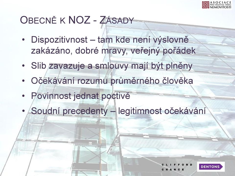 smlouvy mají být plněny Očekávání rozumu průměrného člověka