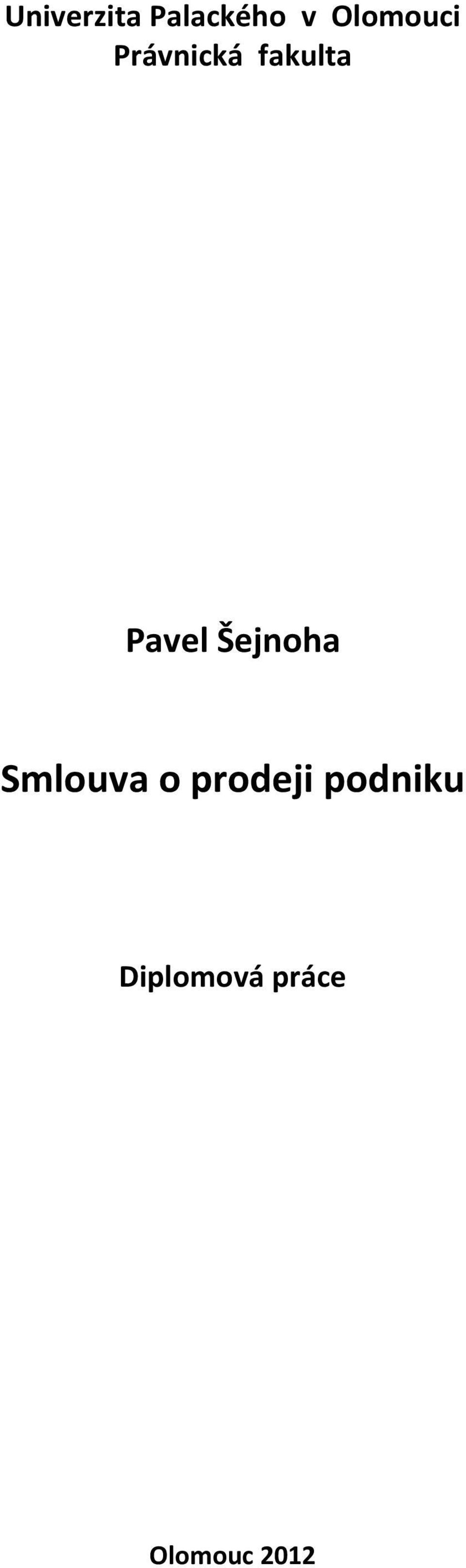 Pavel Šejnoha Smlouva o