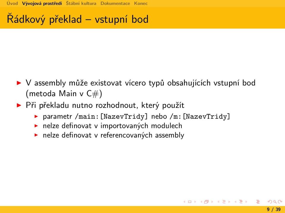 rozhodnout, který použít parametr /main:[nazevtridy] nebo /m:[nazevtridy]