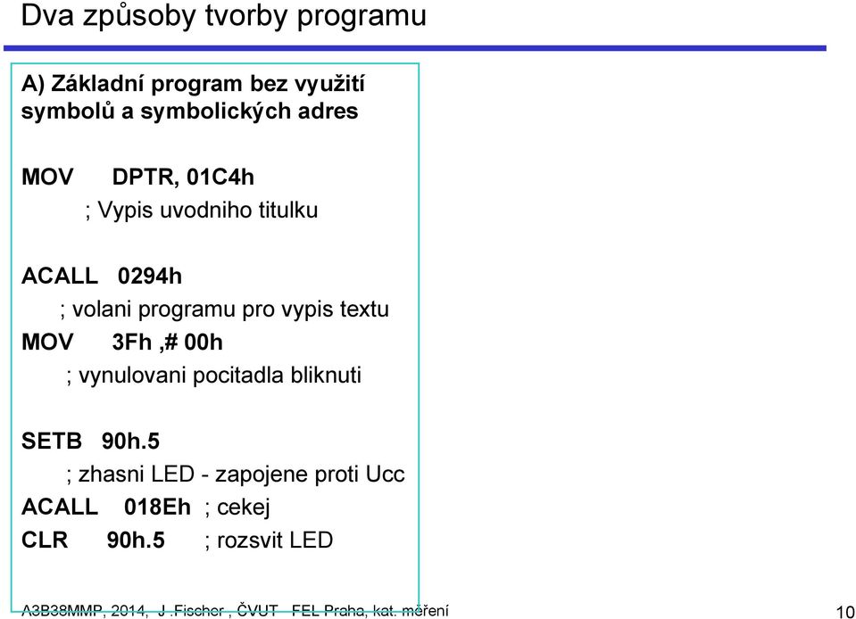 00h ; vynulovani pocitadla bliknuti SETB 90h.