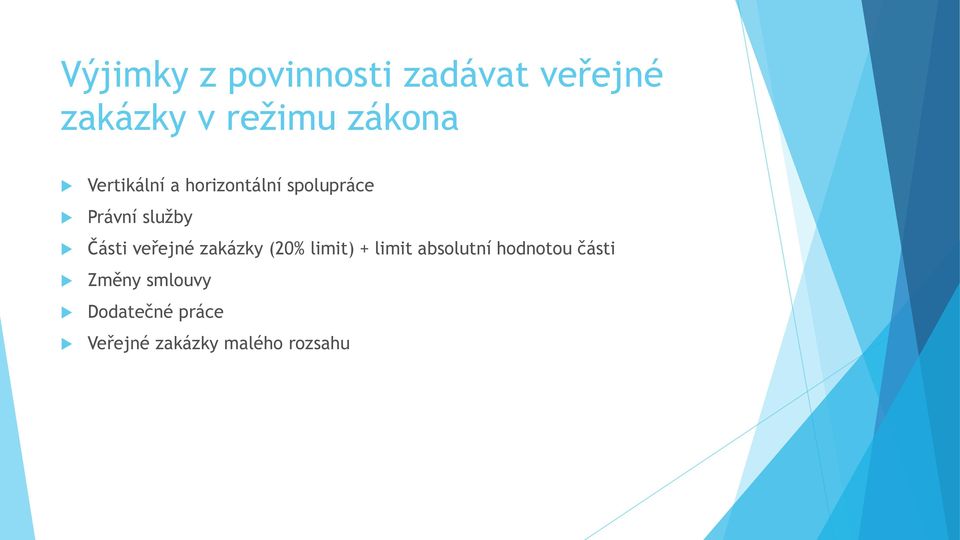 Části veřejné zakázky (20% limit) + limit absolutní