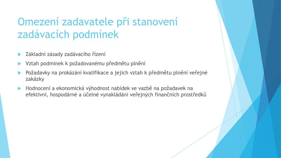 vztah k předmětu plnění veřejné zakázky Hodnocení a ekonomická výhodnost nabídek ve vazbě