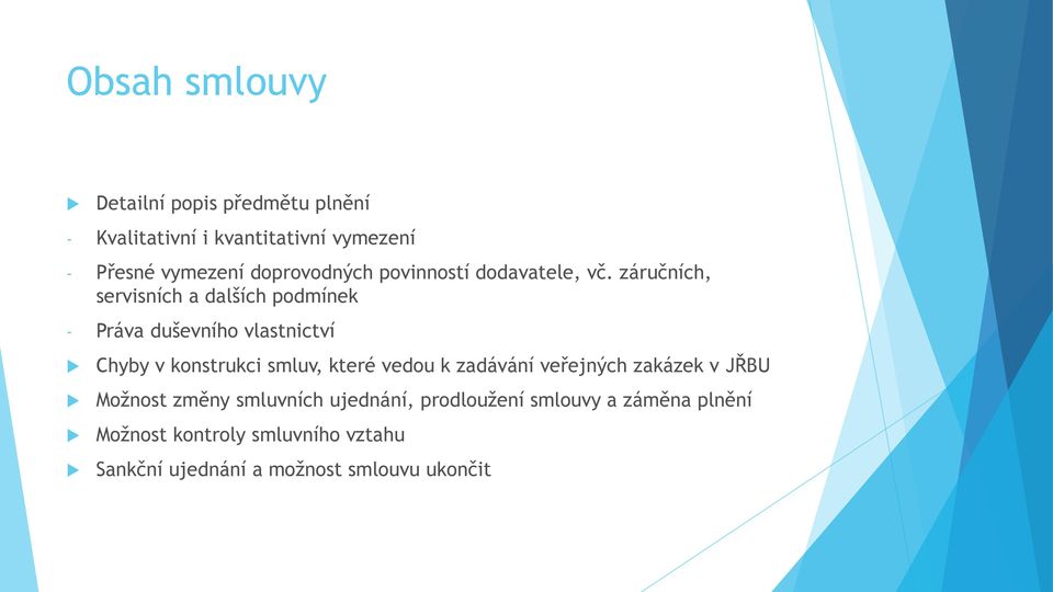 záručních, servisních a dalších podmínek - Práva duševního vlastnictví Chyby v konstrukci smluv, které vedou