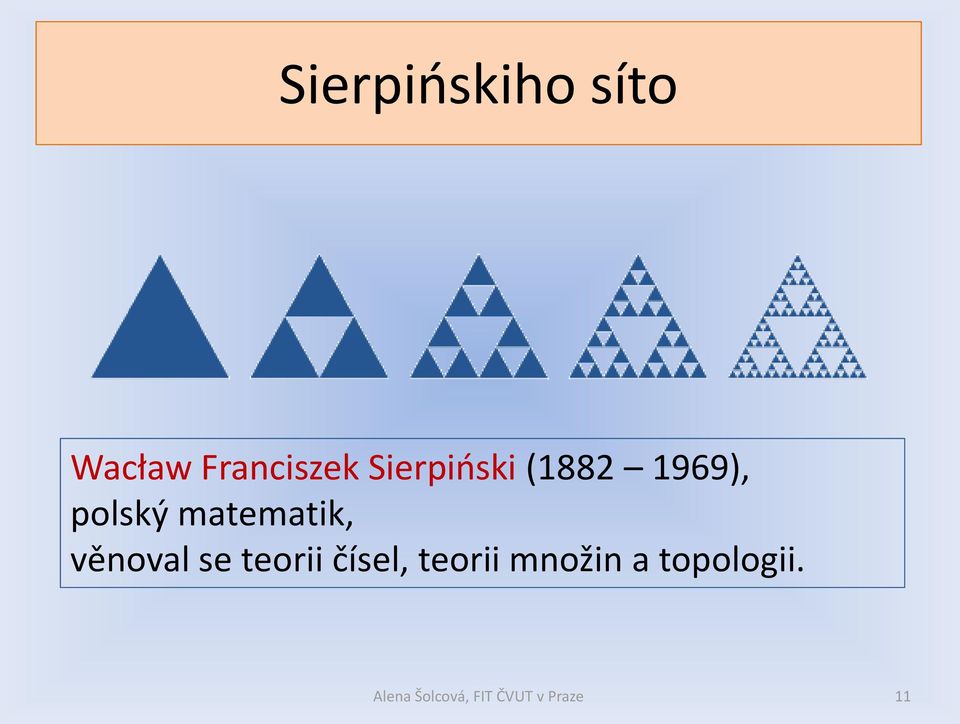 1969), polský matematik, věnoval