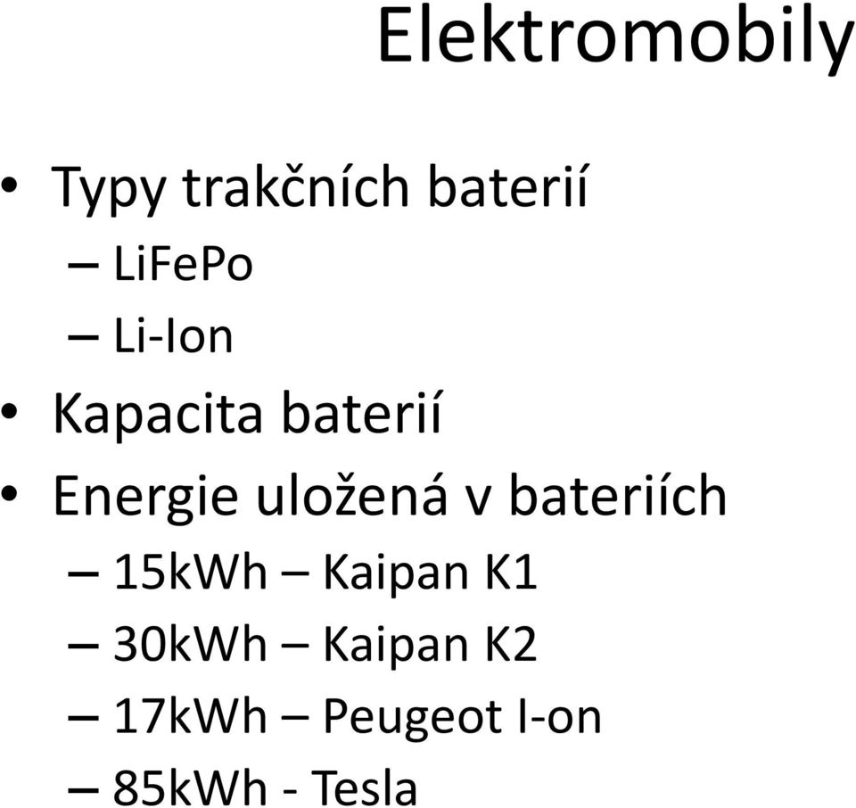 uložená v bateriích 15kWh Kaipan K1