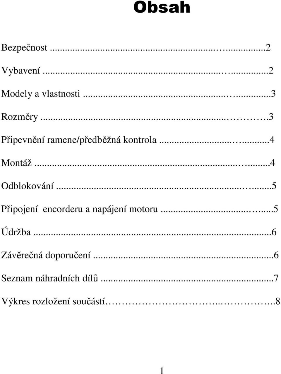 .....5 Připojení encorderu a napájení motoru......5 Údržba.